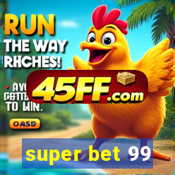 super bet 99